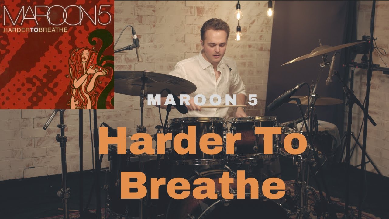 Harder to Breathe Maroon 5 Drum Cover YouTube