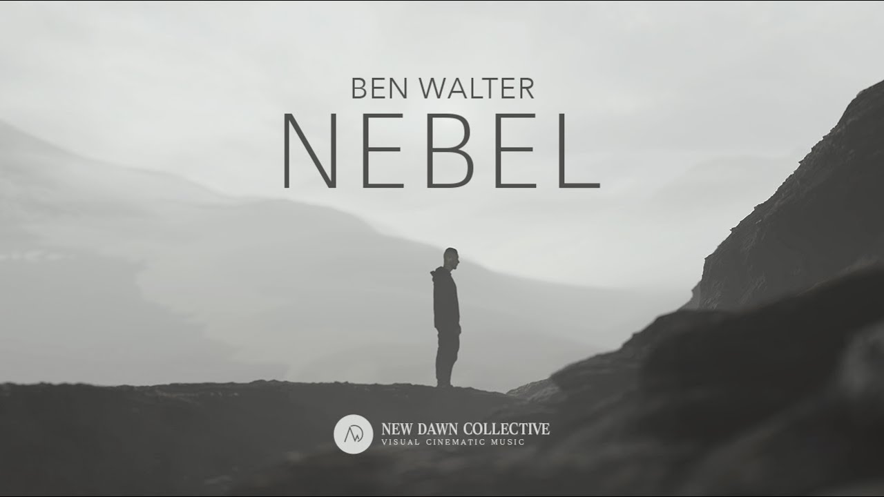 Ben Walter - Nebel [New Dawn Collective]