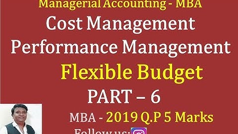 Flexible Budget in Kannada PART 6 - MBA/B.COM/BBA - 2019 Q.P for 5 Marks