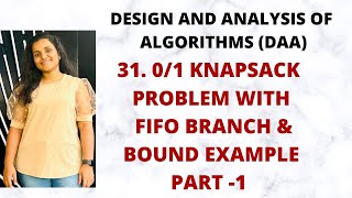 0/1 Knapsack - with FIFO Branch & Bound with Example Part -1 |DAA|