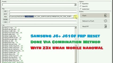 Samsung J6+ J610F FRP Reset Done Via Combination Method With Z3x