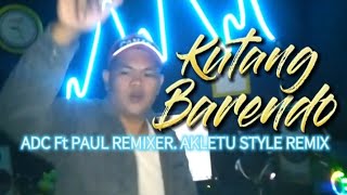 Kutang Barendo Adc Ft Paul Remixer Akletu Style Remix 2024virall andikadatzchannel  distan