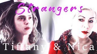 Strangers \\ 𝓣𝓲𝓯𝓯𝓪𝓷𝔂 &amp; 𝓝𝓲𝓬𝓪