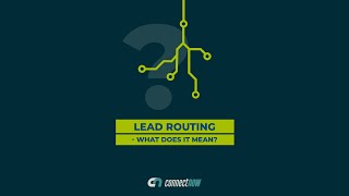Lead Routing - what does it mean