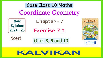 Class 10 Maths Coordinate Geometry Exercise 7.1 Question 8, 9 and 10 in Tamil / Kalvikan