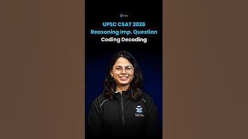Coding Decoding Reasoning Questions for UPSC CSAT | UPSC CSAT Reasoning Important Topic Question