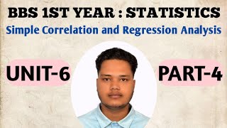 BBS 1ST Year Statistics // Chapter 6 // Part 4 // Simple Correlation and Regression Analysis
