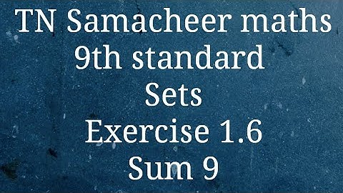 TN Samacheer maths/9th standard/Sets/Exercise 1.6/Sum 9