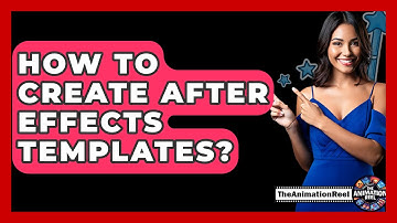 How To Create After Effects Templates? - The Animation Reel