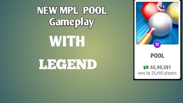 NEW  MPL POOL GAMEPLAY WITH  LEGEND GAMER