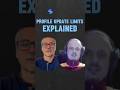 Profile Update Limits Explained