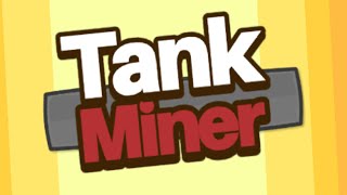 Idle Tank Miner Gameplay Android screenshot 1