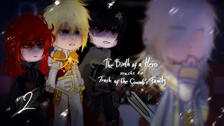 ‘The Birth of a Hero’ reacts to ‘Trash of the Count’s family’ || 2/? || TBOAH & TOTCF/TCF/LOTCF