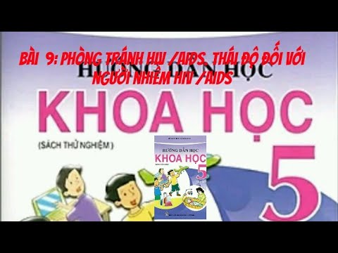 Video BÀI 9: PHÒNG TRÁNH HIV/AIDS THÁI ĐỘ ĐỐI VỚI NGƯỜI... - YouTube