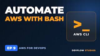 AWS CLI Tutorial for DevOps: Automate AWS with Bash Scripts