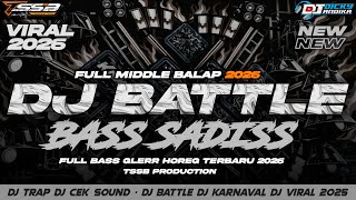DJ CEK SOUND BATTLE - BASS GANAS TERBARU 2026 X MIDDLE VIRAL!! BY TSSB PRODUCTION 