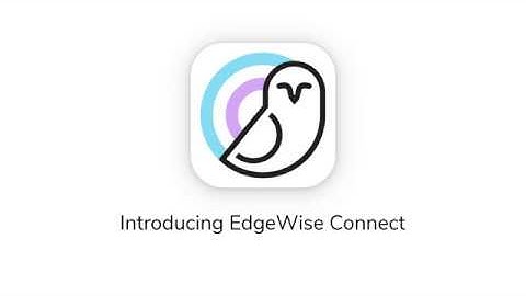 Introducing EdgeWise Connect