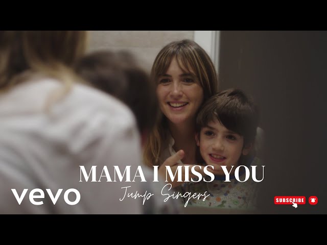 Jump Singers - Mama I Miss You (Official 4k Video)