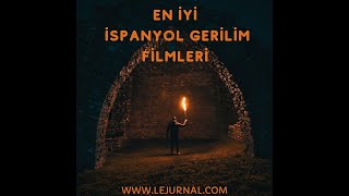 En İyi İspanyol Gerilim Filmleri