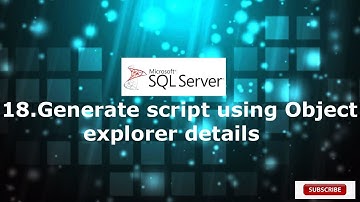 18.Generate script with Object Explorer Details