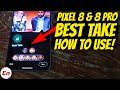 Google Pixel 8 &amp; 8 Pro : How To Use BEST TAKE to Fix Faces in Pictures!