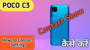 How To Contact Setting in POCO C3, How To Contact Show in POCO C3, POCO C3 main Contact Setting Kare