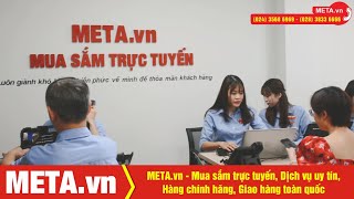 META.vn - Mua sắm trực tuyến, Dịch vụ uy tín, Hàng chính hãng, Giao hàng toàn quốc | META.vn