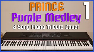 Purple Medley #1 | 8 songs | Prince Piano Cover chords