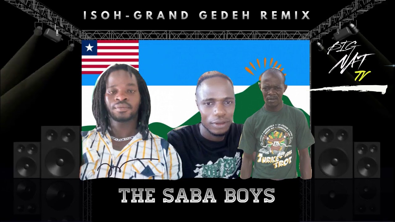 SABA BOYS - ISOH GRAND GEDEH REMIX