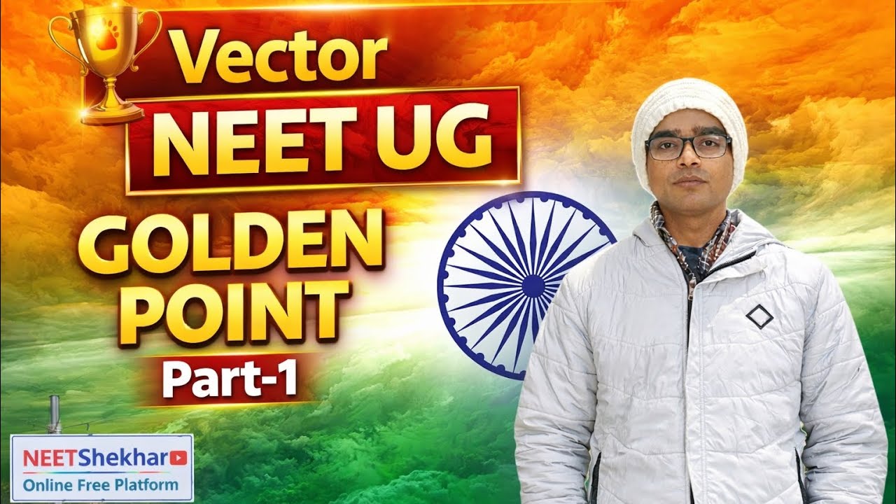 Vector NEET UG Golden Point Part-1 | Most Important Vector Tricks | NEET Physics 2026