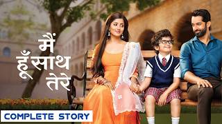 Main Hoon Saath Tere Full Story Explained in Urdu/Hindi | Karan Vohra | Ulka Gupta