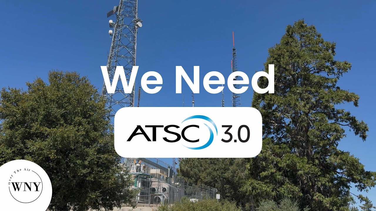 We Need a Transition to ATSC 3.0 To Make Our Public Airwaves Better.