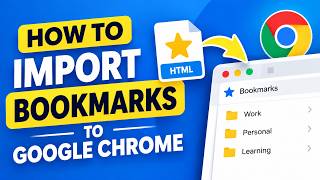 How to Import Bookmarks to Google Chrome