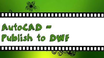 Autocad tutorial -  publish to DWF