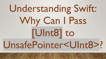 Understanding Swift: Why Can I Pass [UInt8] to UnsafePointer UInt8 ?