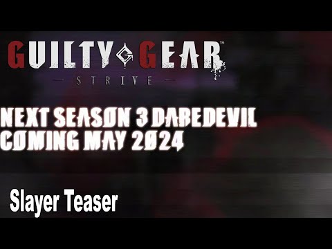 Guilty Gear Strive Slayer Reveal Teaser