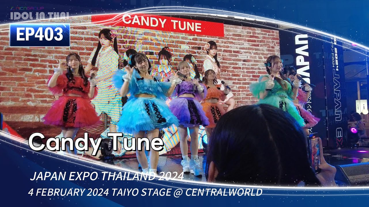 CANDY TUNE Live at JAPAN EXPO THAILAND 2024 (round2) - IDOL IN THAI ไอดอลอินไทย
