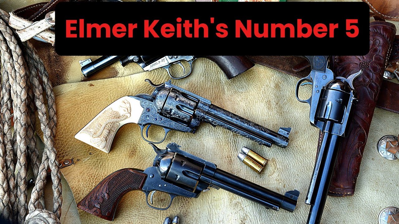 Револьвер № 5 Элмера Кейта: самый влиятельный револьвер 20-го века.