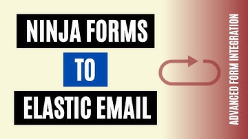 Connect Ninja Forms to Elastic Email Fast | The Quickest Method