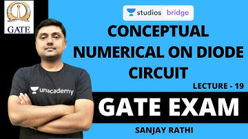 L19: Conceptual Numerical on Diode Circuit | Analog Electronics for GATE 2020 | Sanjay Rathi