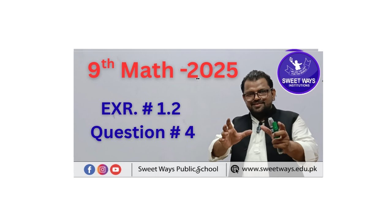 9th Math 2025 -EXR # 1.2- Q # 4