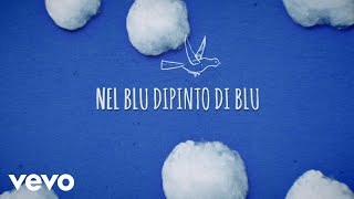 Video thumbnail of "Claudio Capéo - Nel blu dipinto di blu / Dans le bleu du ciel bleu (Lyrics Video)"