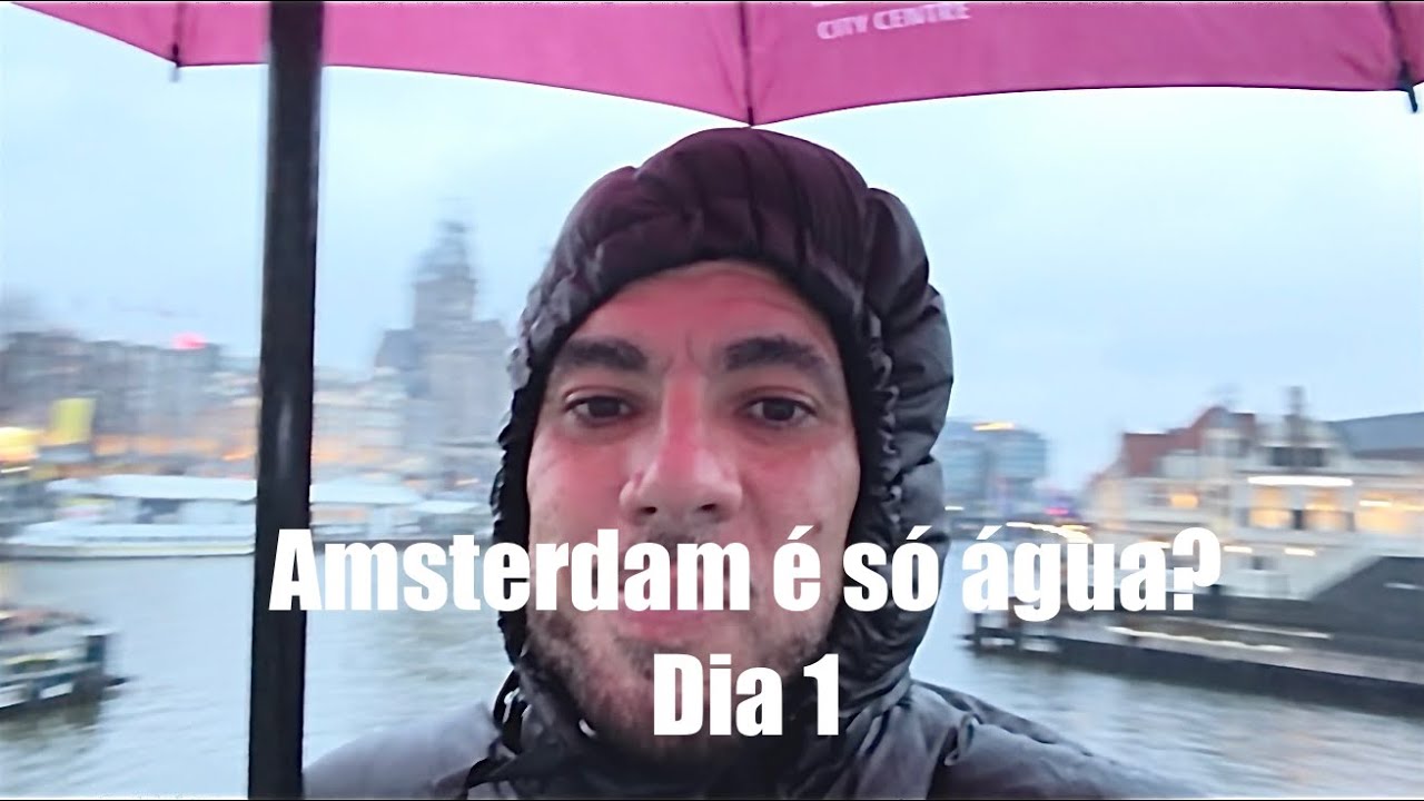 Que clima é esse? Amsterdam dia 1