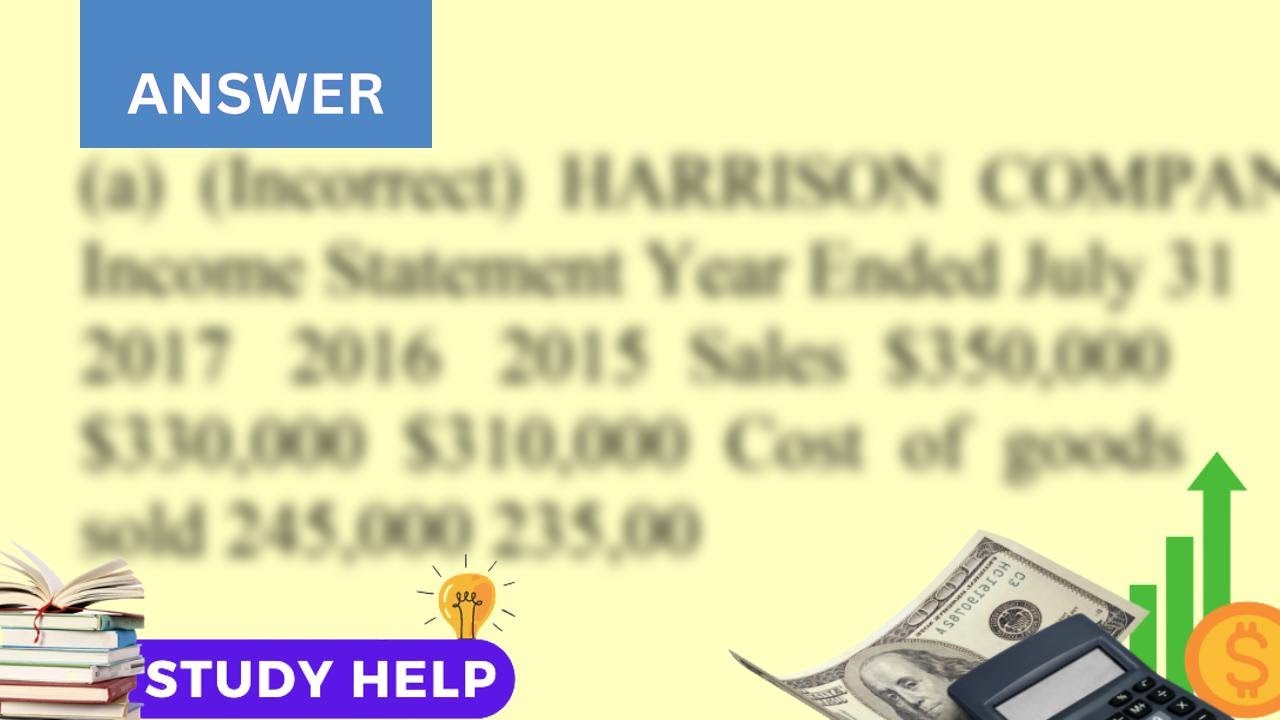 Harrison Company has a July 31 fiscal year end and uses a perpetual inventory system The records