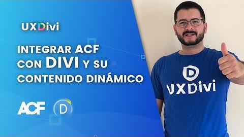 Tutorial DIVI: Integrar Advanced Custom Fields (ACF) con Divi y contenido dinámico [🔥Theme Builder]