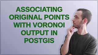 Gis: Associating original points with Voronoi output in PostGIS
