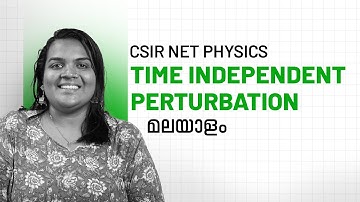 CSIR NET Physics | Time Independent Perturbation | Important Concepts