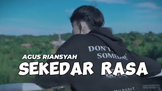 Download Lagu Agus Riansyah - Sekedar Rasa ( Official Music Video ) MP3