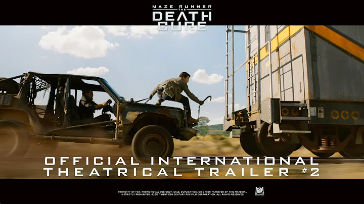Maze Runner: The Death Cure [Official International Theatrical Trailer #2 in HD (1080p)]