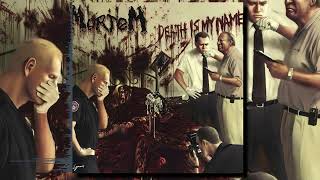 MORTEM — Death Is My Name